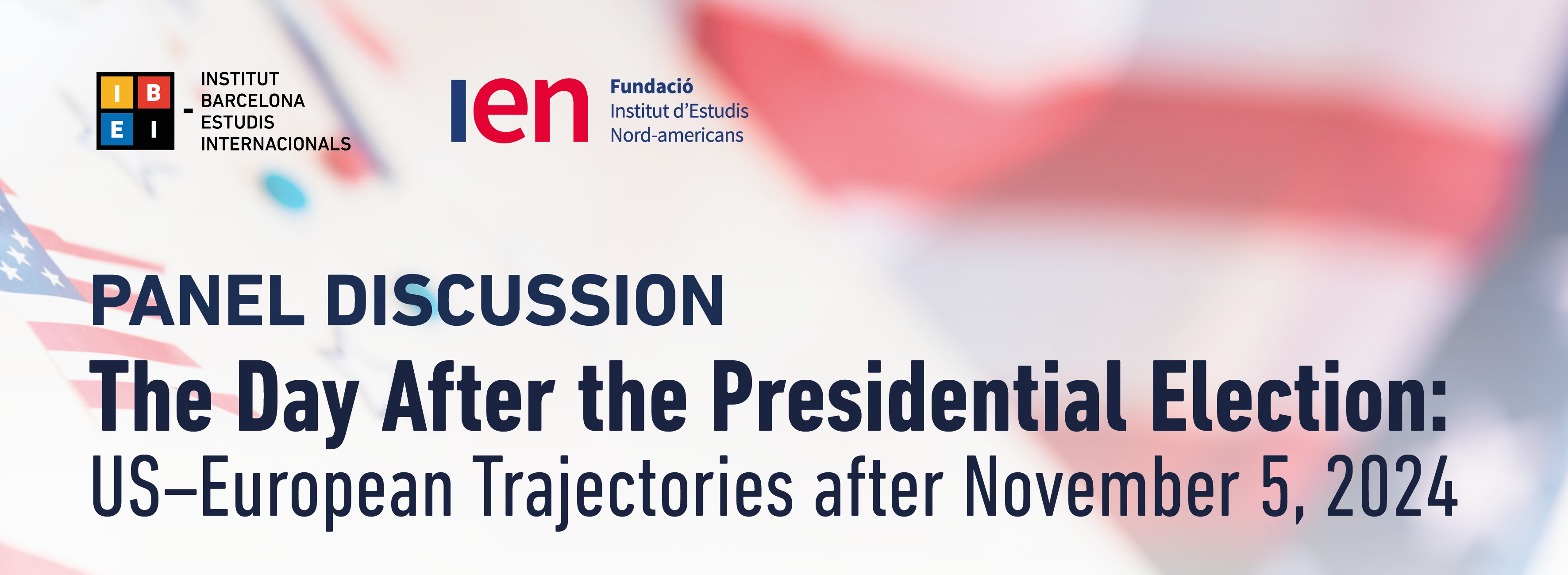 Panel Discussion | The Day After the Presidential Election: US–European Trajectories after November 5, 2024